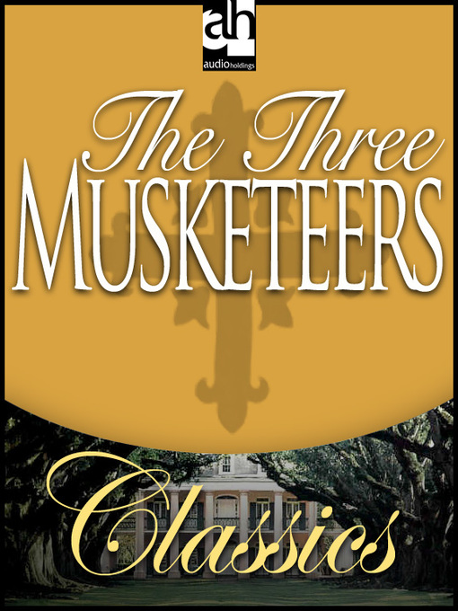 Title details for The Three Musketeers by Alexandre Dumas - Available